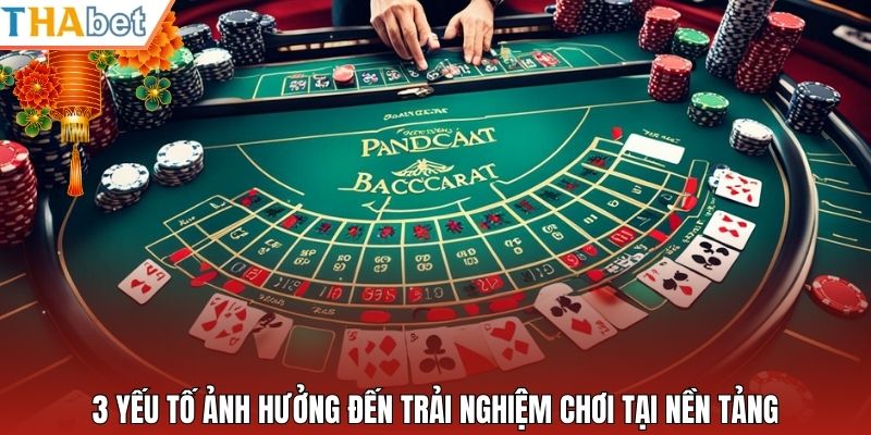 3 yếu tố ảnh hưởng đến trải nghiệm chơi tại nền tảng