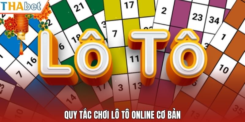 Quy tắc chơi lô tô online cơ bản