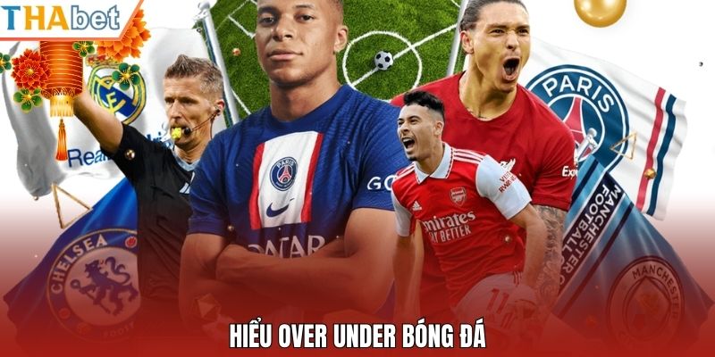 Hiểu Over Under bóng đá
