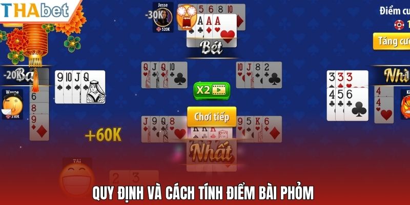 Quy định và cách tính điểm bài Phỏm 