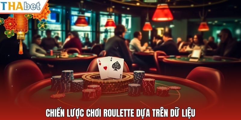 Chiến lược chơi roulette dựa trên dữ liệu