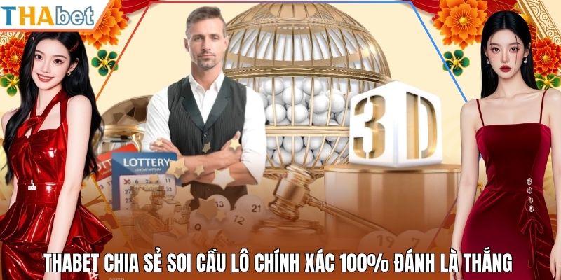 Thabet Chia Sẻ Soi Cầu Lô Chính Xác 100% Đánh Là Thắng