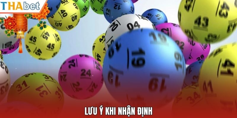 Lưu ý khi nhận định