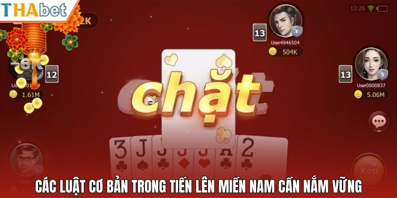 Các luật cơ bản trong tiến lên miền Nam cần nắm vững