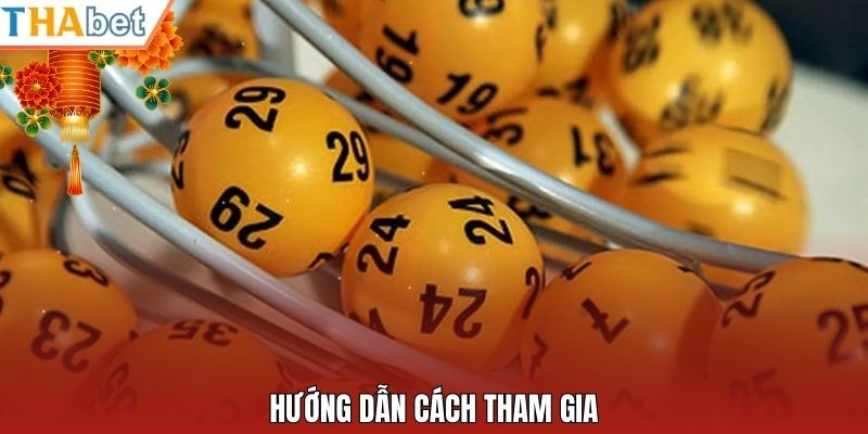 Hướng dẫn cách tham gia