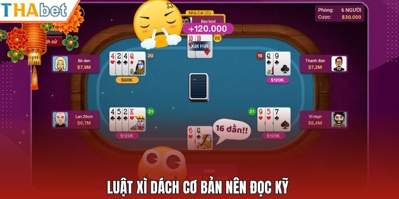 Luật xì dách cơ bản nên đọc kỹ 