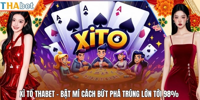 Xì Tố Thabet - Bật Mí Cách Bứt Phá Trúng Lớn Tới 98%