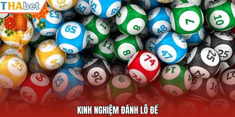 Kinh nghiệm đánh lô đề
