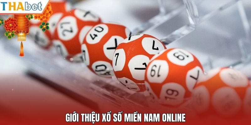 Giới thiệu xổ số miền Nam online