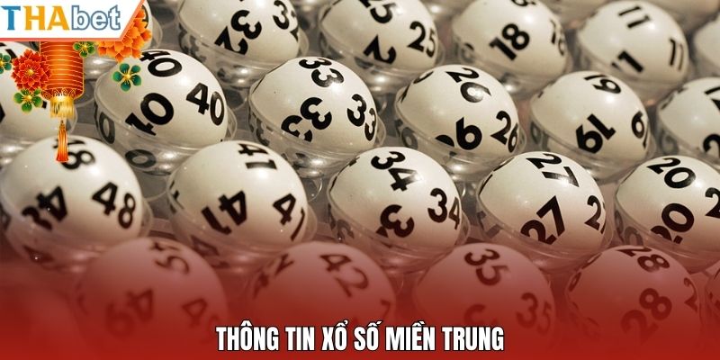Thông tin xổ số miền Trung